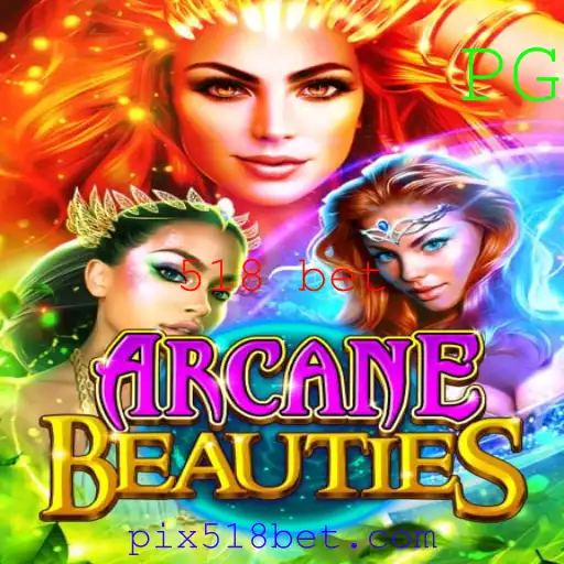 Explorando o Mundo de ArcaneBeauties e a Emoção do 518 Bet