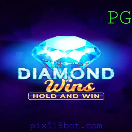 Exploração e Estratégias do Jogo DiamondWins e a Aposta 518 Bet