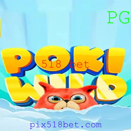 Descubra o Mundo de PokiWild e o Impacto de 518 Bet
