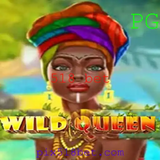 Descubra o Jogo Empolgante 'WildQueen' e a Estratégia '518 Bet'