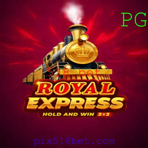 RoyalExpress: Explorando o Novo Fenômeno dos Jogos com 518 Bet